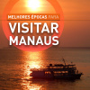 Visitar Manaus